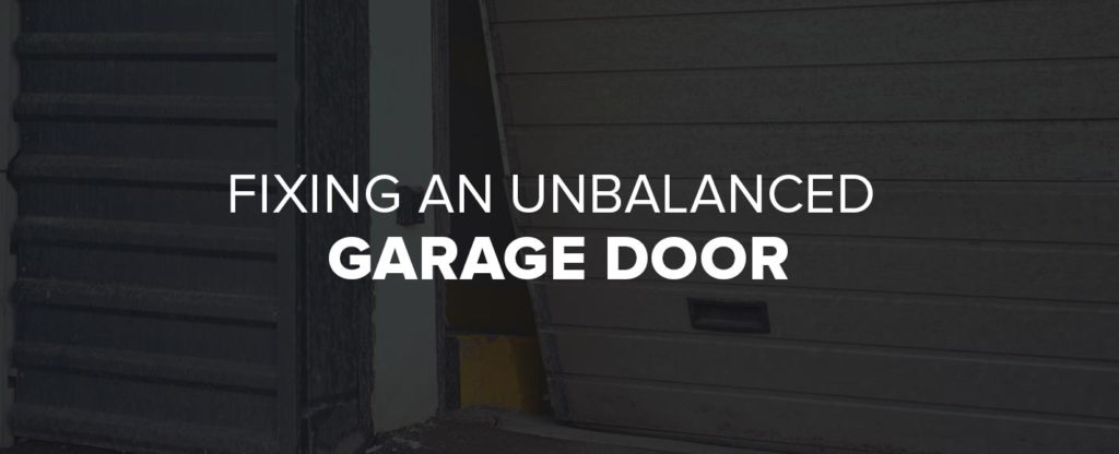 How to Fix an Unbalanced Garage Door | Olympic Garage Door